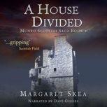 A House Divided, Margaret Skea