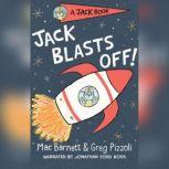Jack Blasts Off!, Mac Barnett