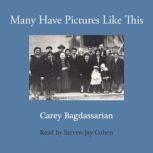 Many Have Pictures Like This, Carey Bagdassarian
