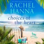 Choices Of The Heart, Rachel Hanna