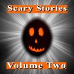 Scary Stories: Volume Two, Various