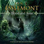 Blood and Bone, Ian C. Esslemont