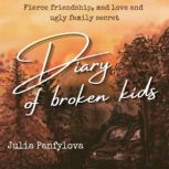 Diary of Broken Kids, Julia Panfylova