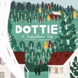 Dottie: A Dalmatian's Tale, Nathaniel David Knox