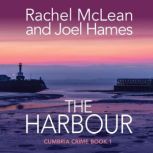 The Harbour, Rachel McLean