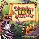 Adventure Bible Storybook, Catherine DeVries