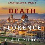 Death in Florence 
, Blake Pierce