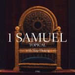 09 1 Samuel - 1986 Topical, Skip Heitzig