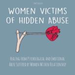 Women Victims of Hidden Abuse, Jim Colajuta