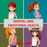 Mental and Emotional Health, Tony R. Smith