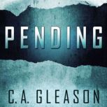 Pending, C.A. Gleason