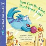 You Can Be Kind, Pout-Pout Fish!, Deborah Diesen