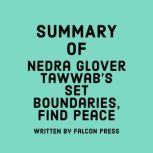 Summary of Nedra Glover Tawwab's Set Boundaries, Find Peace, Falcon Press
