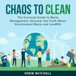 Chaos to Clean, Drew Mitchell