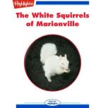 The White Squirrels of Marionville, Richard Woods