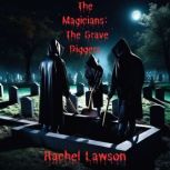The Grave diggers, Rachel  Lawson