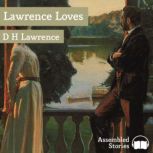 Lawrence Loves, D.H. Lawrence