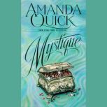 Mystique, Amanda Quick