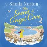 The Secret of Angel Cove, Sheila Norton