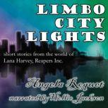 Limbo City Lights, Angela Roquet