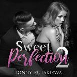 Sweet Perfection 2, Tonny Rutakirwa