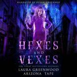 Hexes and Vexes, Laura Greenwood