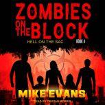 Zombies on The Block Hell on The Sac, Mike Evans