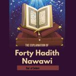 The Explaination of Forty Hadith Nawawi