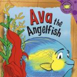 Ava the Angelfish, Trisha Speed Shaskan