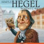 Simply Hegel, Robert L. Wicks