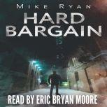 Hard Bargain, Mike Ryan