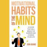 Motivational Habits Of The Mind, Don Adams