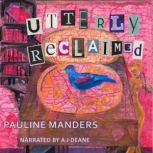 Utterly Reclaimed, Pauline Manders