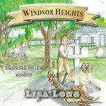 Windsor Heights Book 1 Book 1, Lisa Long