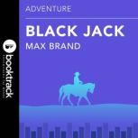 Black Jack Booktrack Edition, Max Brand