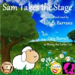 Sam Takes the Stage, Linda Barrans