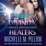Linnea's Arrangement, Michelle M. Pillow