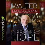A Gospel of Hope, Walter Brueggemann