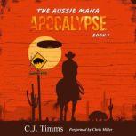 The Aussie Mana Apocalypse A LitRPG novel, Christopher James Timms