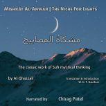 Mishkat Al-Anwar (The Niche For Lights) The classic work of Sufi mystical thinking