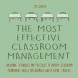 The Most Effective Classroom Management Techniques