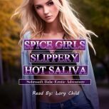 Spice Girls: Slippery Hot Saliva, Sobrosoft Babe