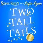 Two Tall Tails, Sofie Kelly