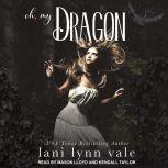 Oh, My Dragon, Lani Lynn Vale