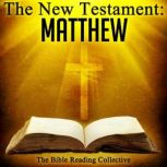 The New Testament: Matthew, Multiple Authors