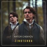 Zinotchka, Anton Chekhov