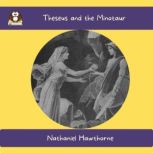 Theseus and the Minotaur, Nathaniel Hawthorne