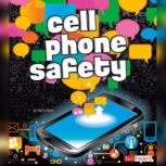 Cell Phone Safety, Kathy Allen