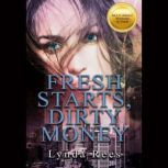 Fresh Starts, Dirty Money, Lynda Rees