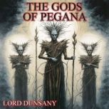The Gods Of Pegana, Lord Dunsany